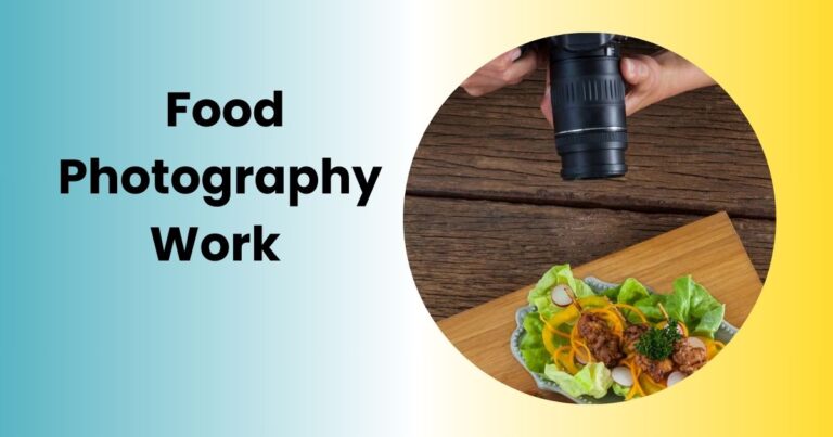 How to Become a Food Photography Work in 2025